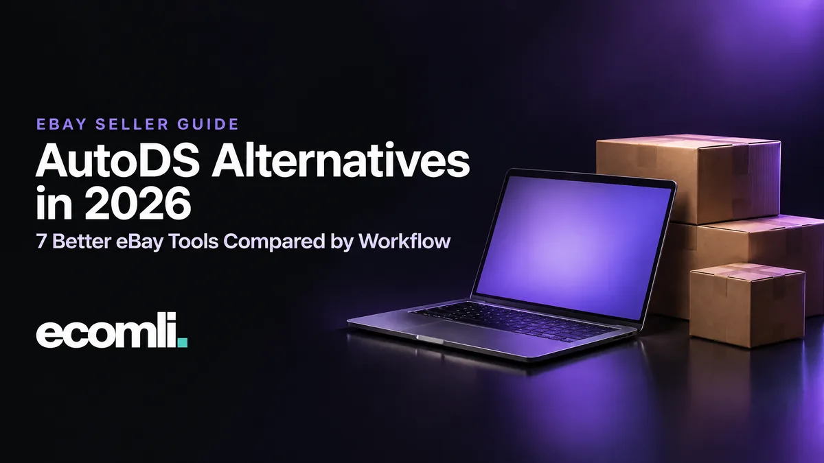 AutoDS Alternatives in 2026: 7 Better eBay Tools Compared by Workflow