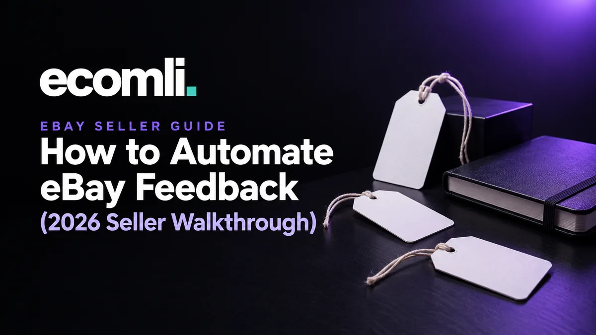 How to Automate eBay Feedback (2026 Seller Walkthrough)