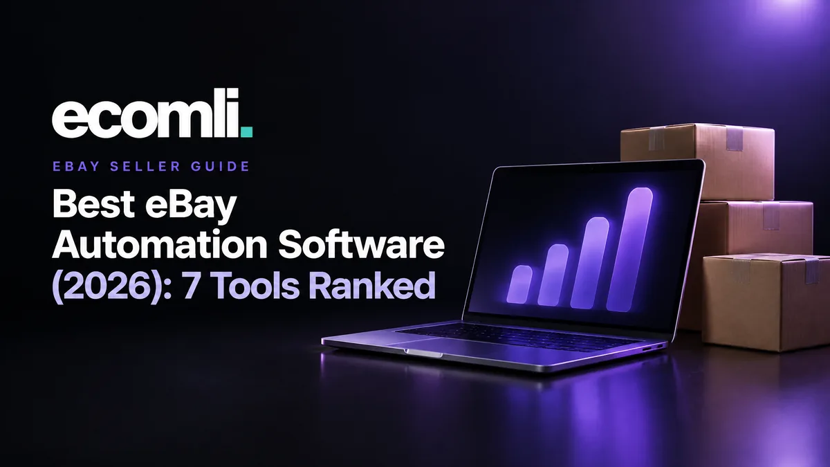 Best eBay Automation Software (2026): 7 Tools Ranked