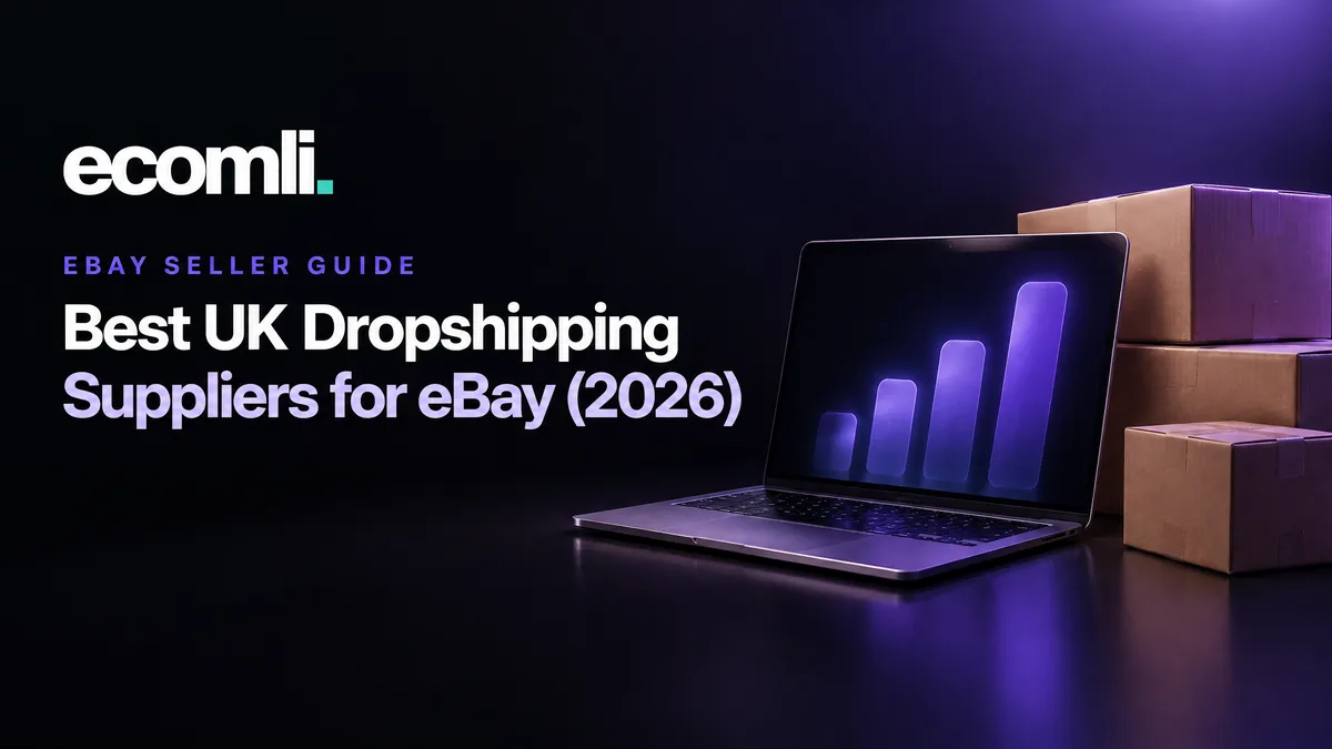 Best UK Dropshipping Suppliers for eBay (2026)