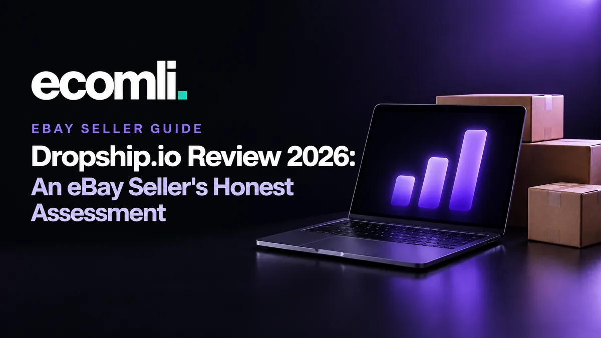 Dropship.io Review 2026: An eBay Seller's Honest Assessment