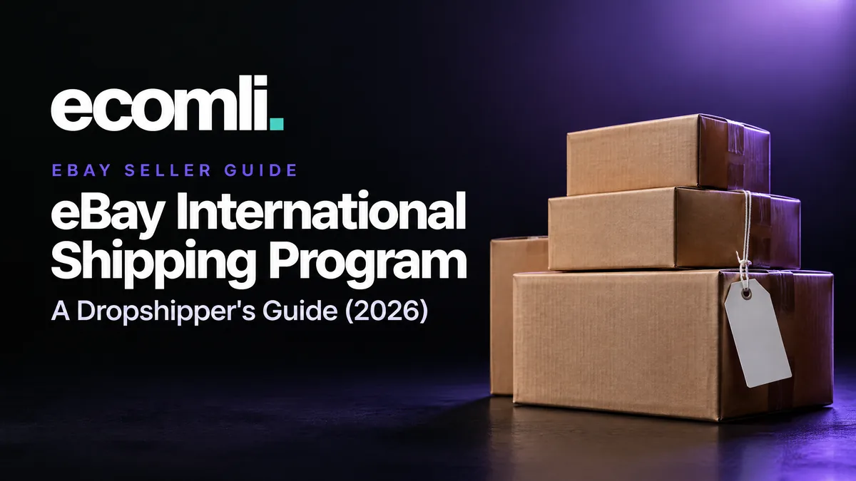 eBay International Shipping Program: A Dropshipper's Guide (2026)