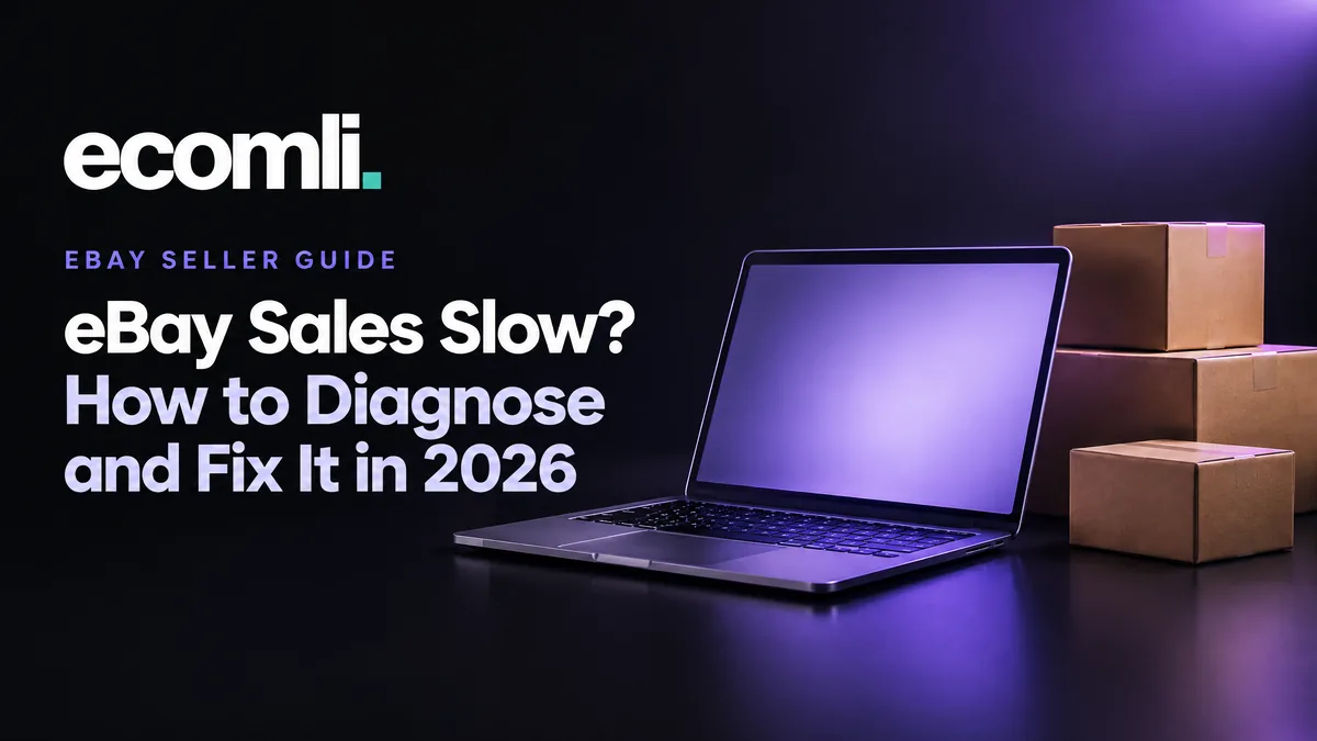 eBay Sales Slow? How to Diagnose and Fix It in 2026