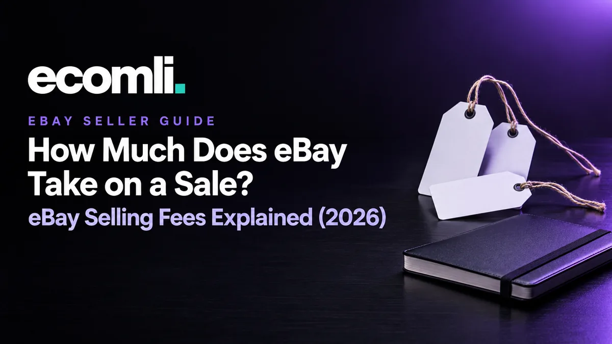 How Much Does eBay Take on a Sale? eBay Selling Fees Explained (2026)