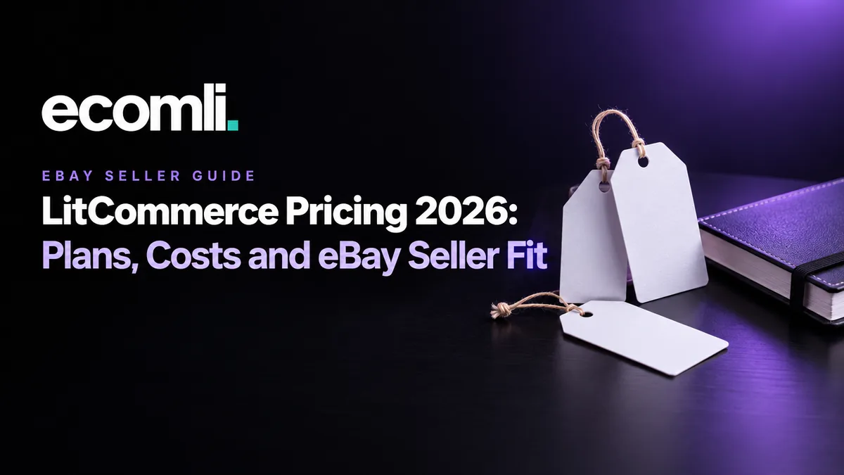 LitCommerce Pricing 2026: Plans, Costs and eBay Seller Fit