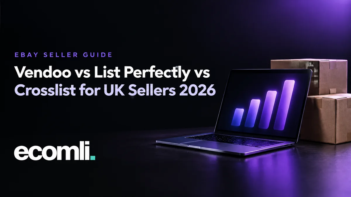Vendoo vs List Perfectly vs Crosslist for UK Sellers 2026